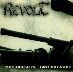 Revolt (UKR) : Five Bullets - One Grenade